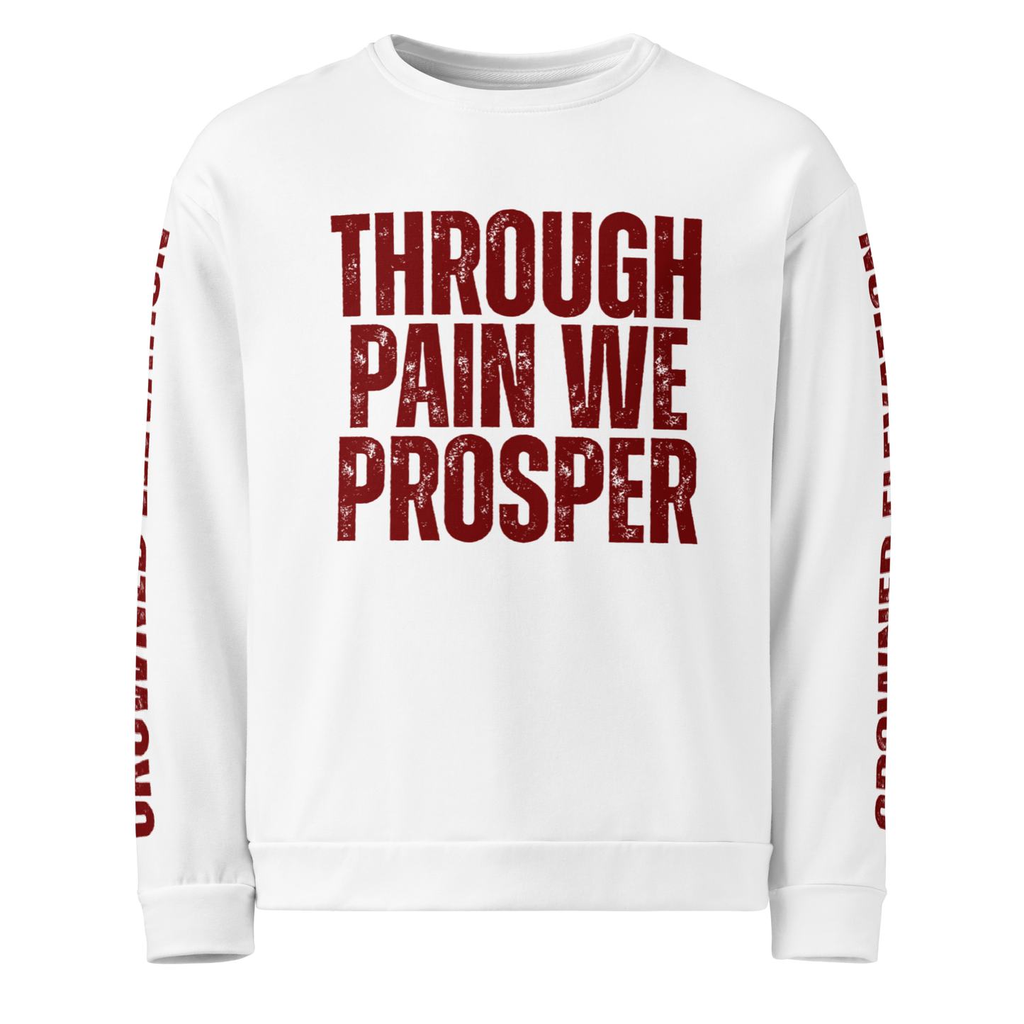 Through Pain We Prosper | Romans Unisex White Sweatshirt